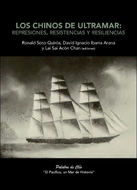 2021_Soto_Ronald_chinos_ultramar_represiones_resistencias_libro.pdf