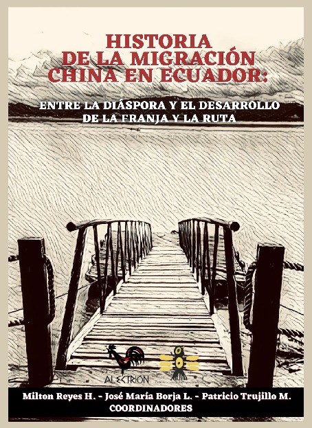 Historia de la migración china en Ecuador: entre la diáspora y el desarrollo de la Franja y la Ruta